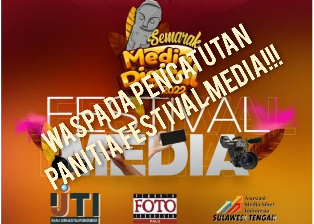 Festival Media 2022 di Sulteng Rawan Dicatut, Ini Kontak Resmi Panitia