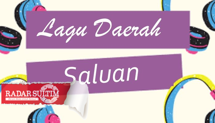 10 Lagu Daerah Saluan – Kab. Banggai